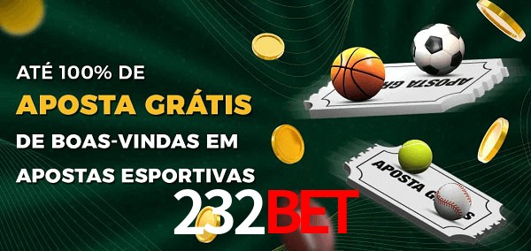 232Bet Ate 100% de Aposta Gratis